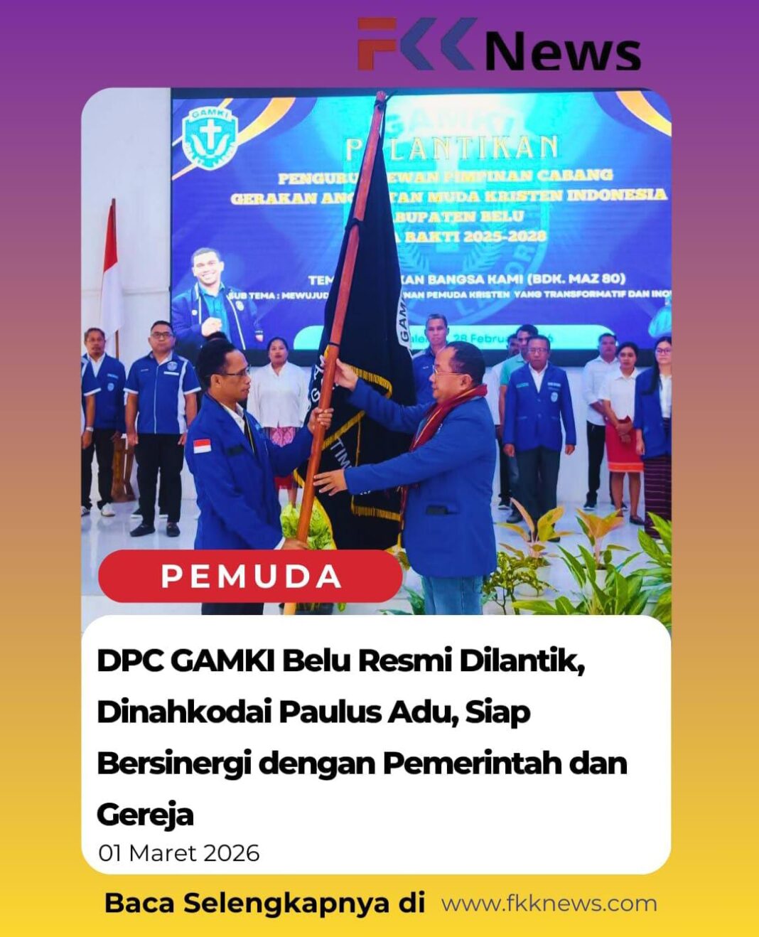 DPC GAMKI Belu Resmi Dilantik, Dinahkodai Paulus Adu, Siap Bersinergi dengan Pemerintah dan Gereja