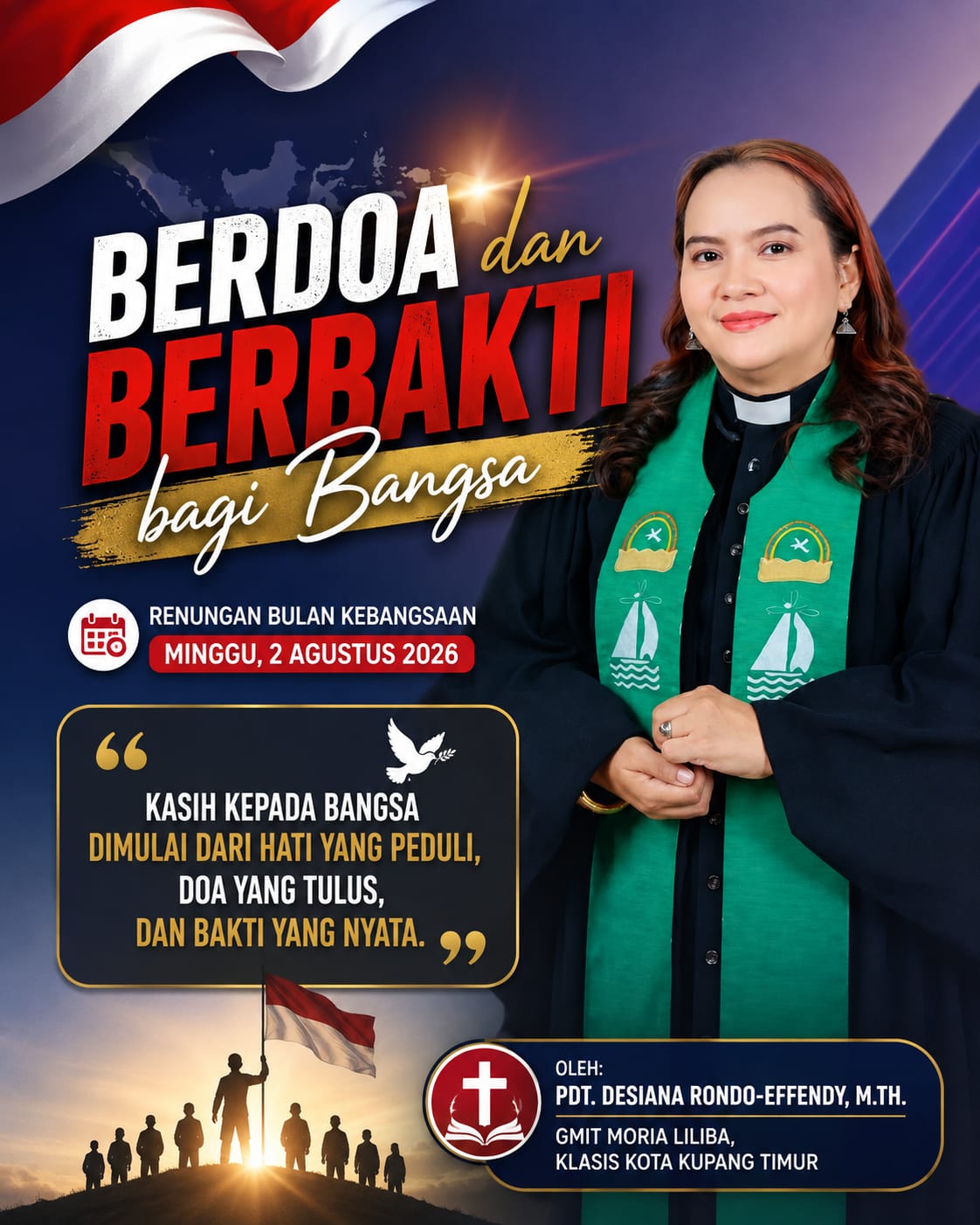 Berdoa dan Berbakti bagi Bangsa Renungan Bulan Kebangsaan, Minggu, 2 Agustus 2026 Oleh: Pdt. Desiana Rondo-Effendy, M.Th. GMIT Moria Liliba, Klasis Kota Kupang Timur 4 IMG 20260801 WA0001